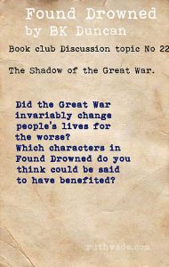 Found Drowned book club discussion topics: 22 in the shadow of the Great War